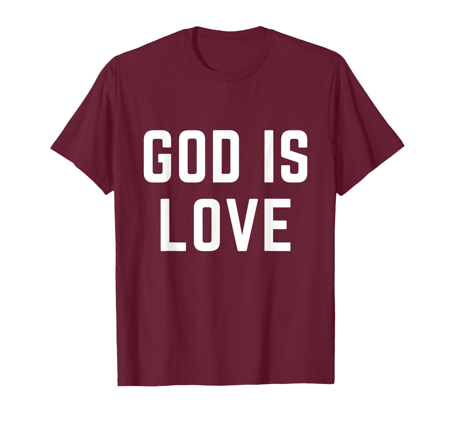 God is Love Christian Faith Jesus Bible Worship T-Shirt