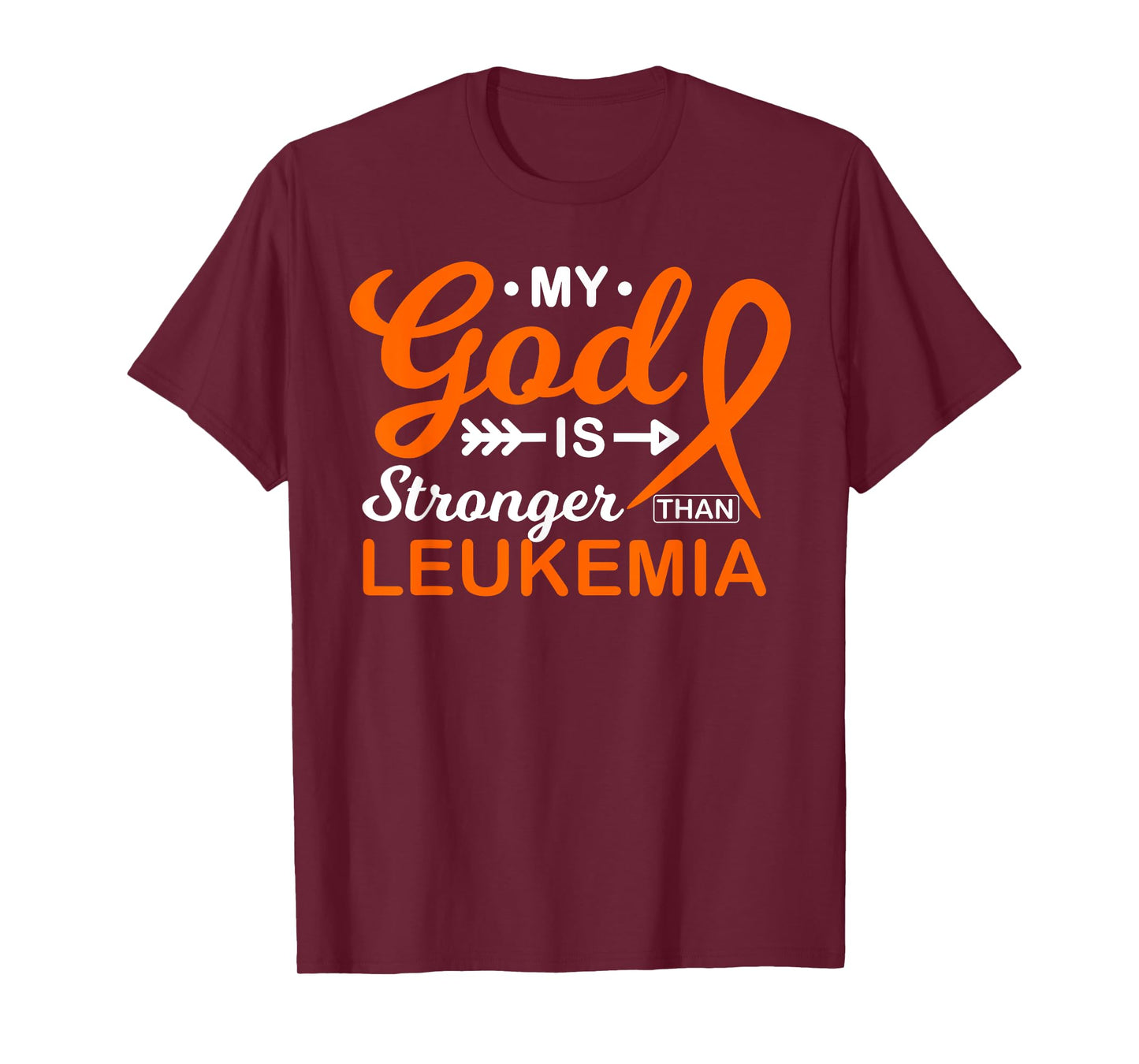 My God is Stronger Than Leukemia Awareness Warrior Fighter T-Shirt