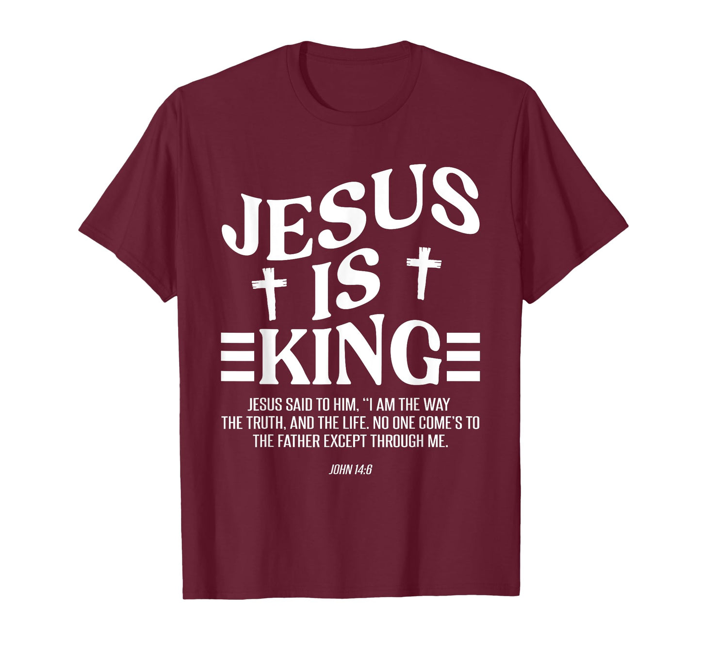 Christian Lovers Jesus Is King Jesus Faith Jesus Is King T-Shirt