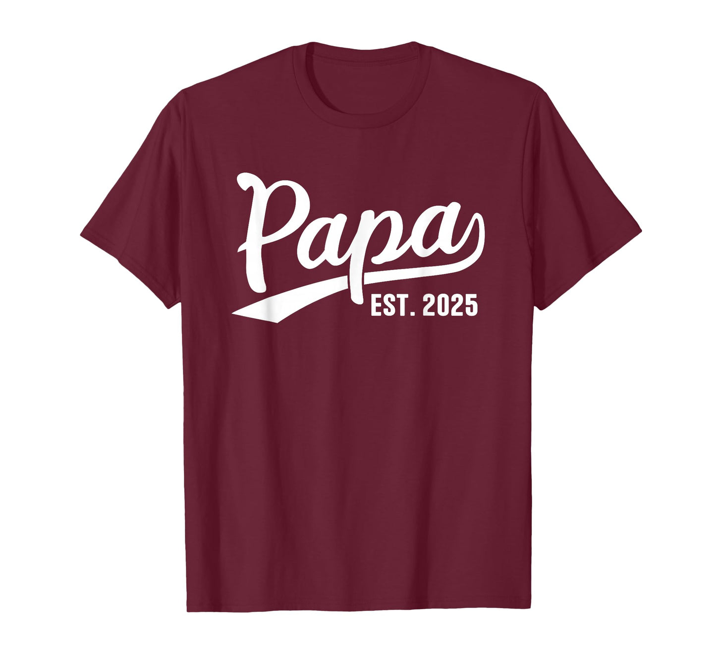 Papa Est Retro Papa Est Gifts Papa 2025 Papa Since 2025 T-Shirt