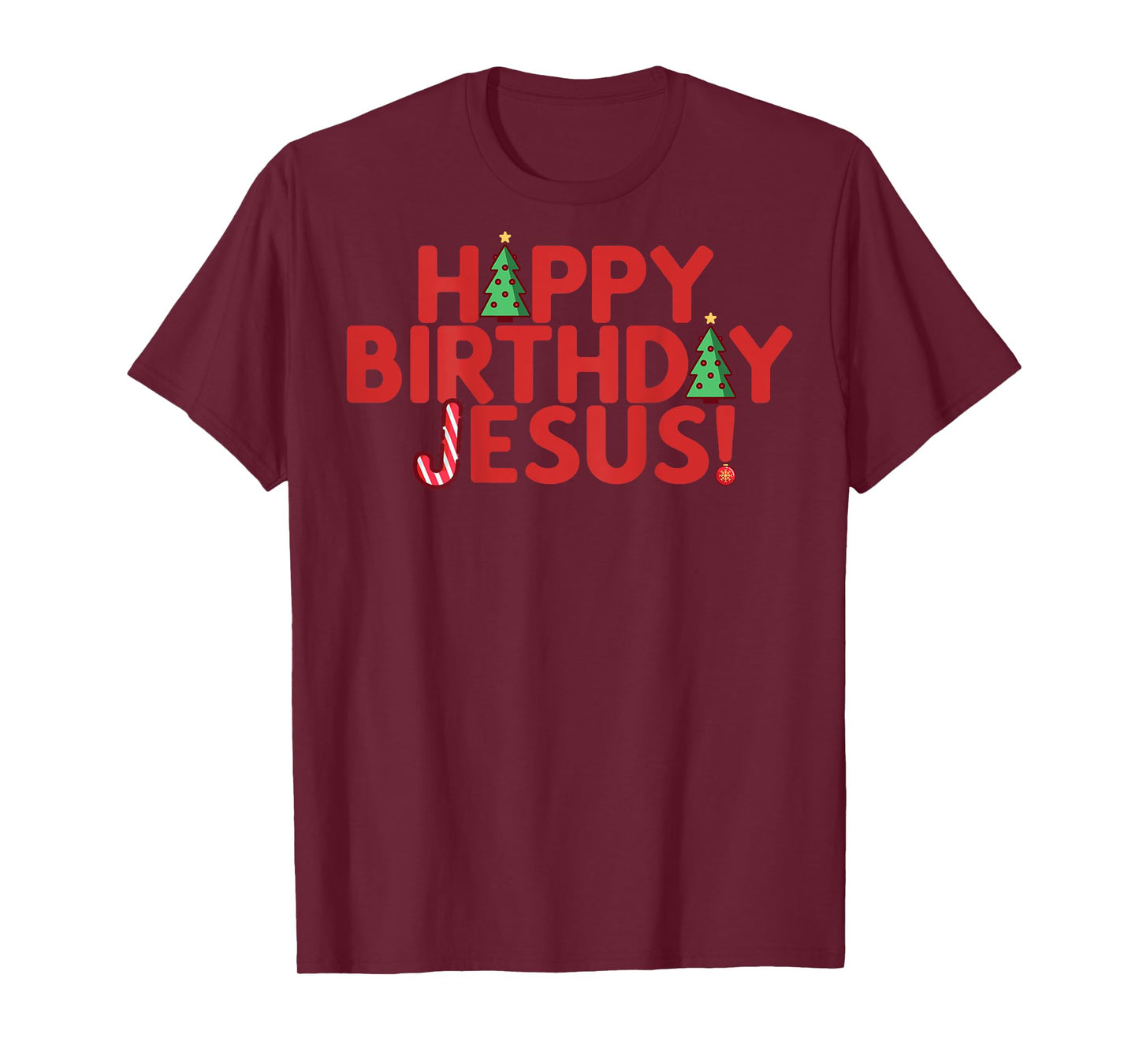 HAPPY BIRTHDAY JESUS Fun Christmas Christian Meme ON BACK T-Shirt