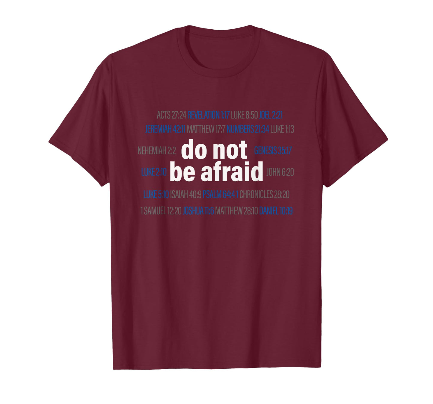 Do not be afraid, design with bible verses as art, Christian T-Shirt