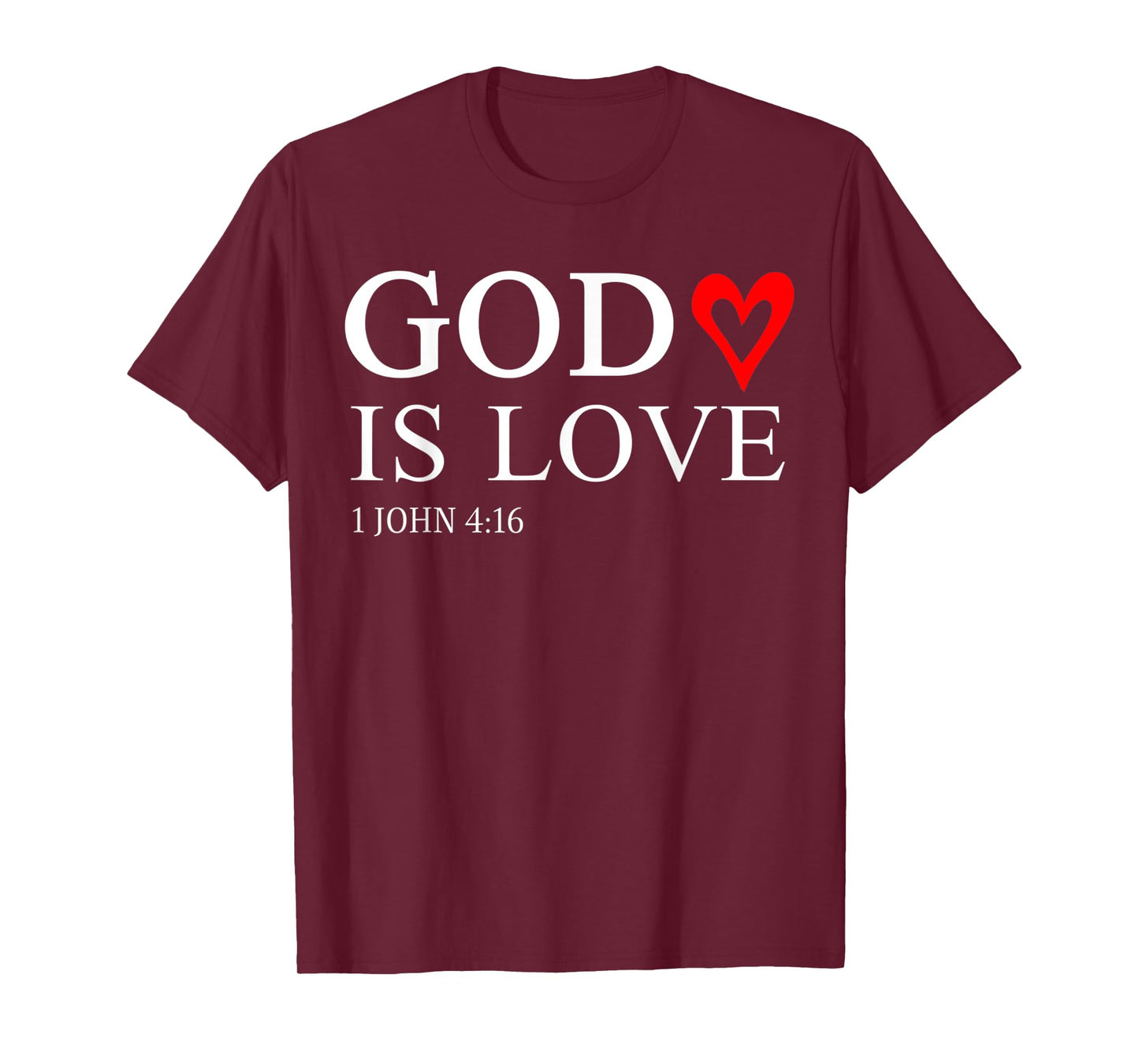 Funny God is Love Gift Christian God Bible Verse T-Shirt