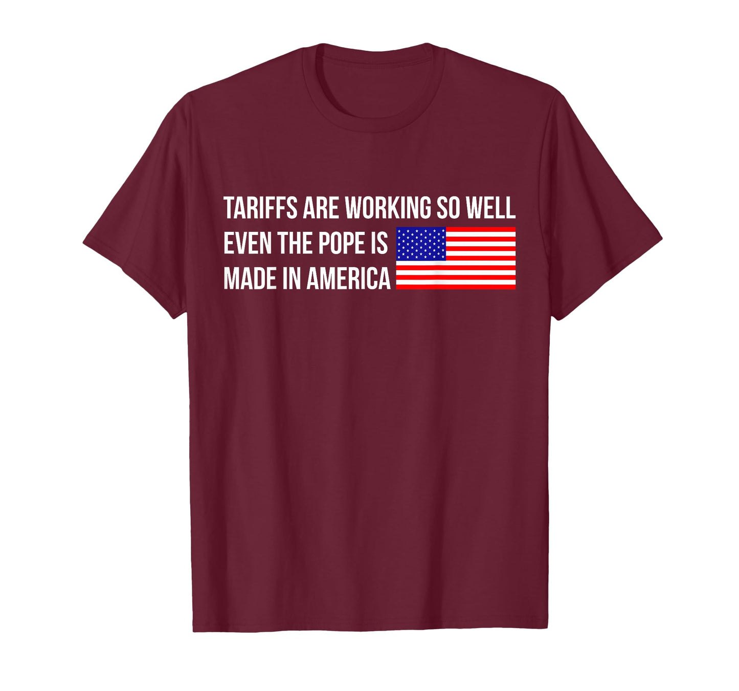 Funny Pope Leo XIV, Tariffs, American Made T-Shirt