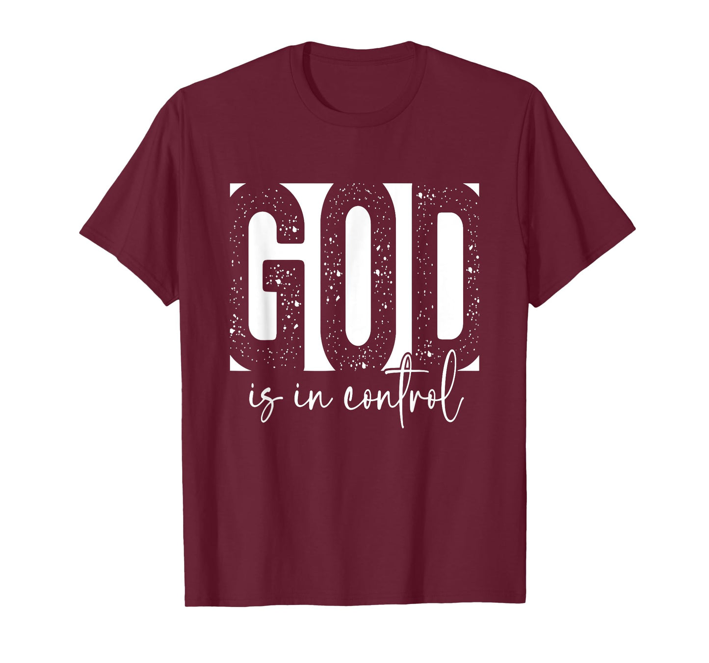 God Is In Control Christian Faith Bible Verse Christian T-Shirt
