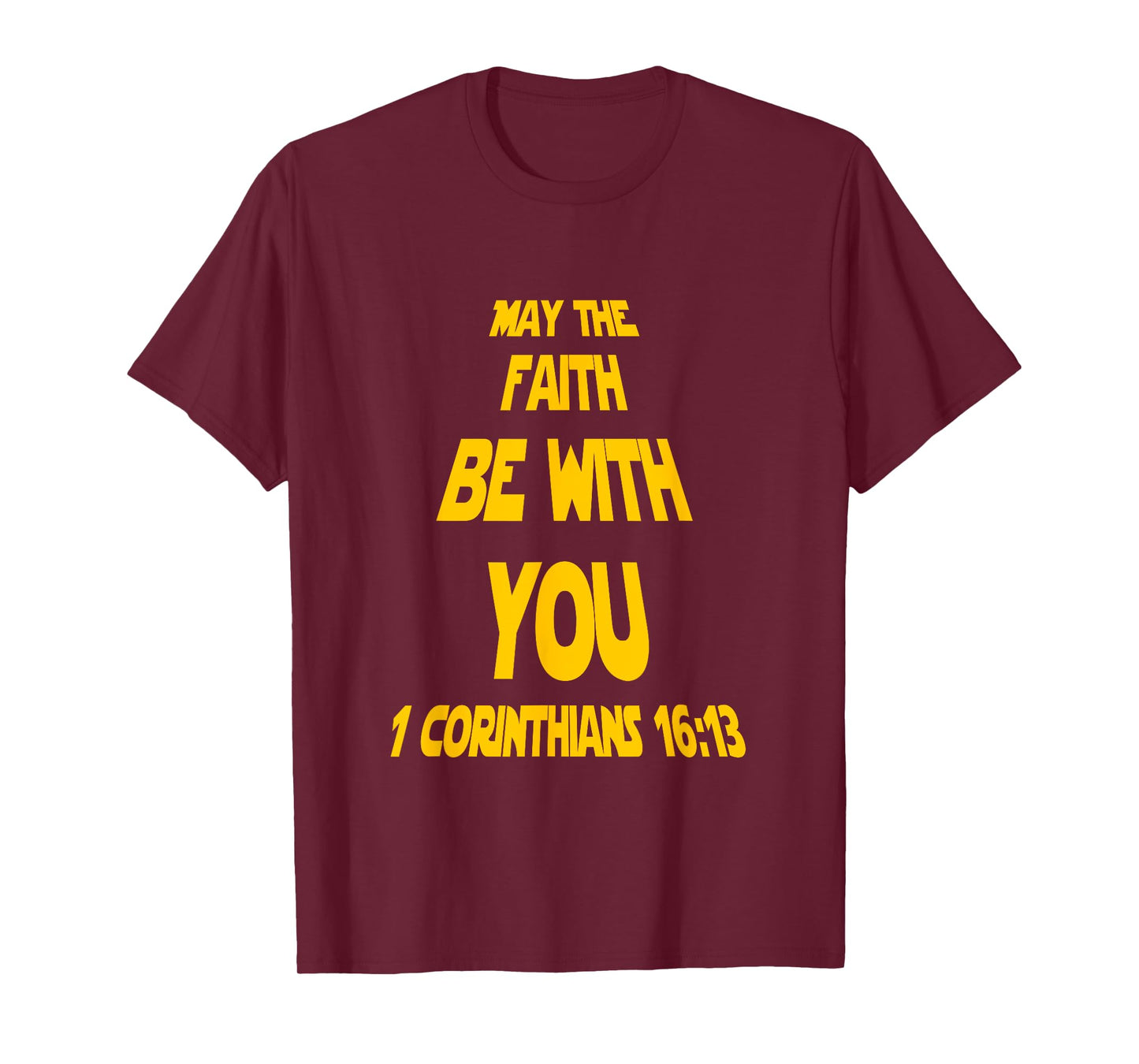 May The Faith Be With You Funny Faith Based Christian Mens T-Shirt