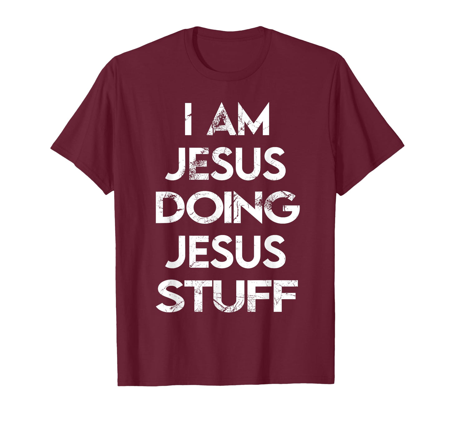 I Am Jesus Doing Jesus Stuff T-Shirt