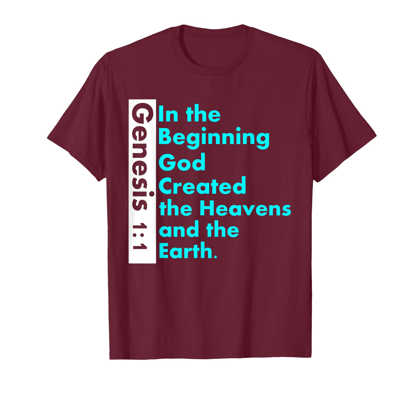 Genesis 1:1 Bible verse t-shirt In the Beginning God Created T-Shirt