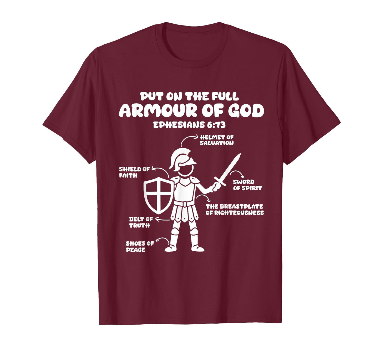 put on the whole armor of god christian Ephesians 6:13 Jesus T-Shirt