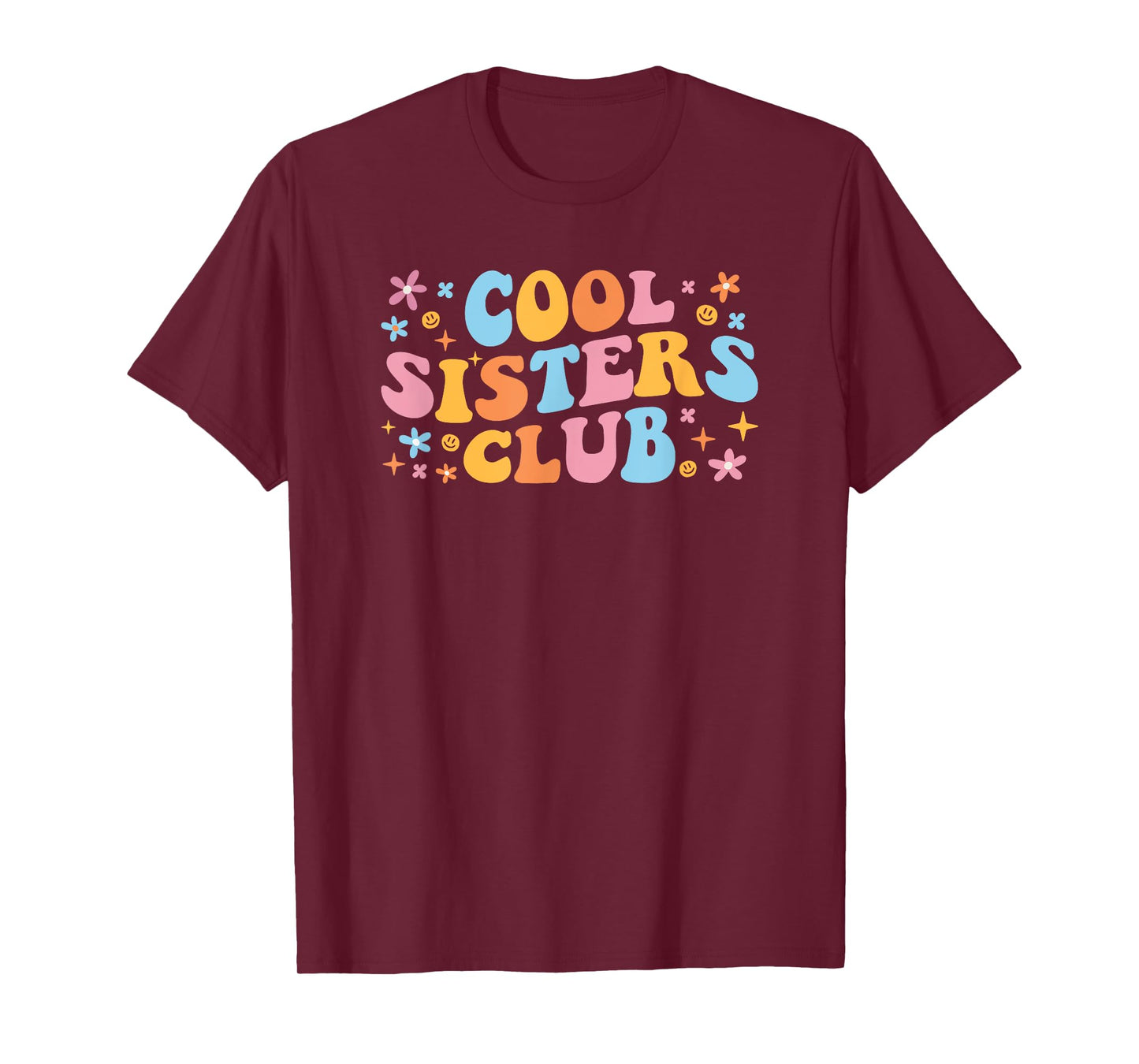 Awesome Cool Sis Birthday New Sister Cool Sisters Club T-Shirt