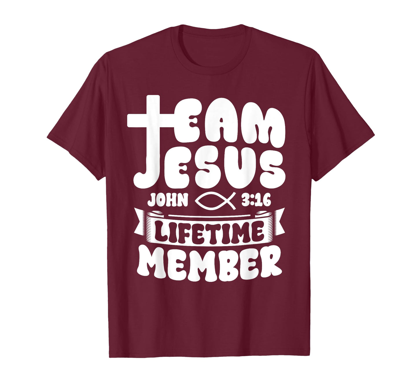 Team Jesus Lifetime Member Christian Bible Verse Scripture T-Shirt