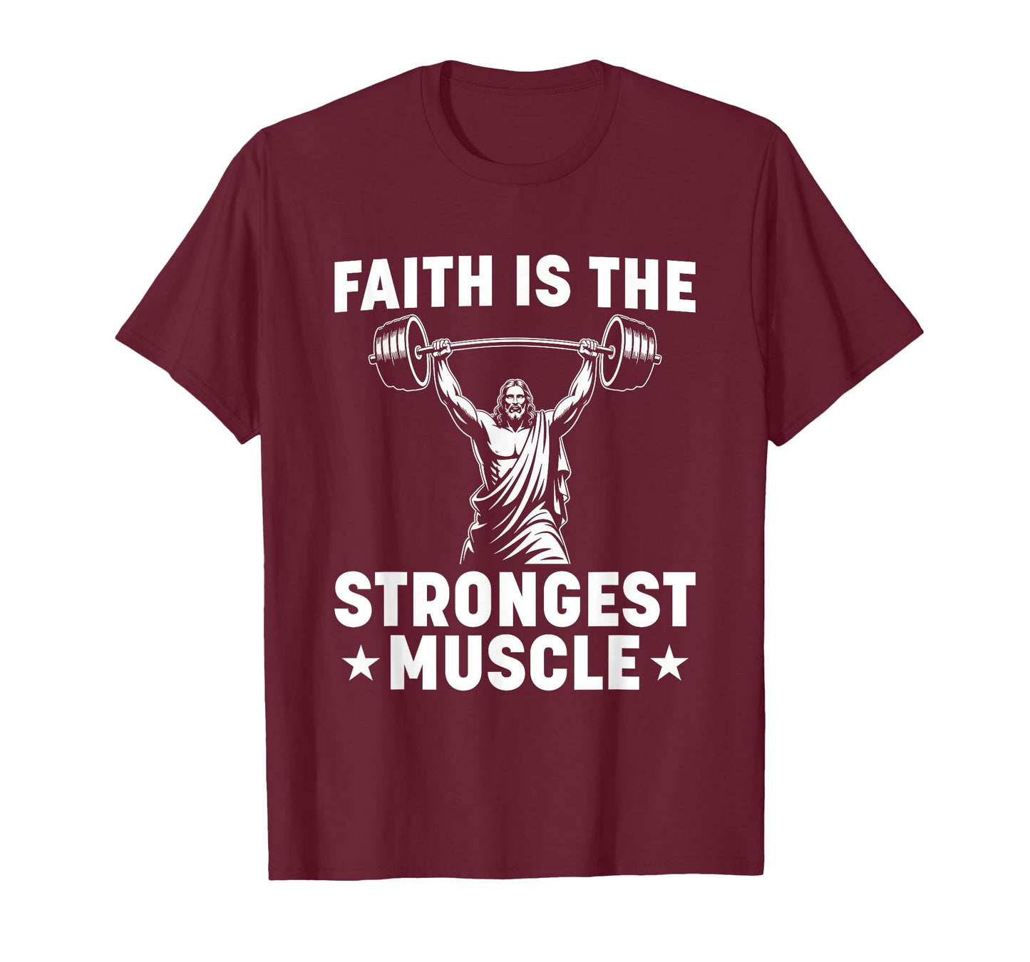Faith Is The Strongest Muscle Lifting Jesus T-Shirt