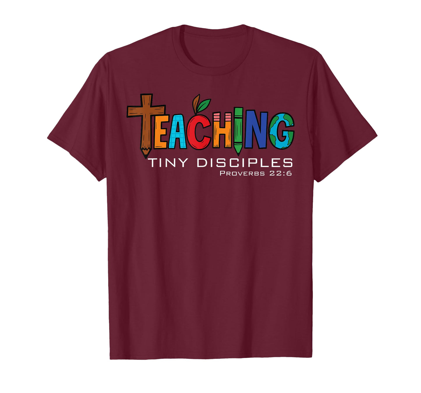 Christian Kindergarten Teacher Teaching Tiny Disciples Faith T-Shirt