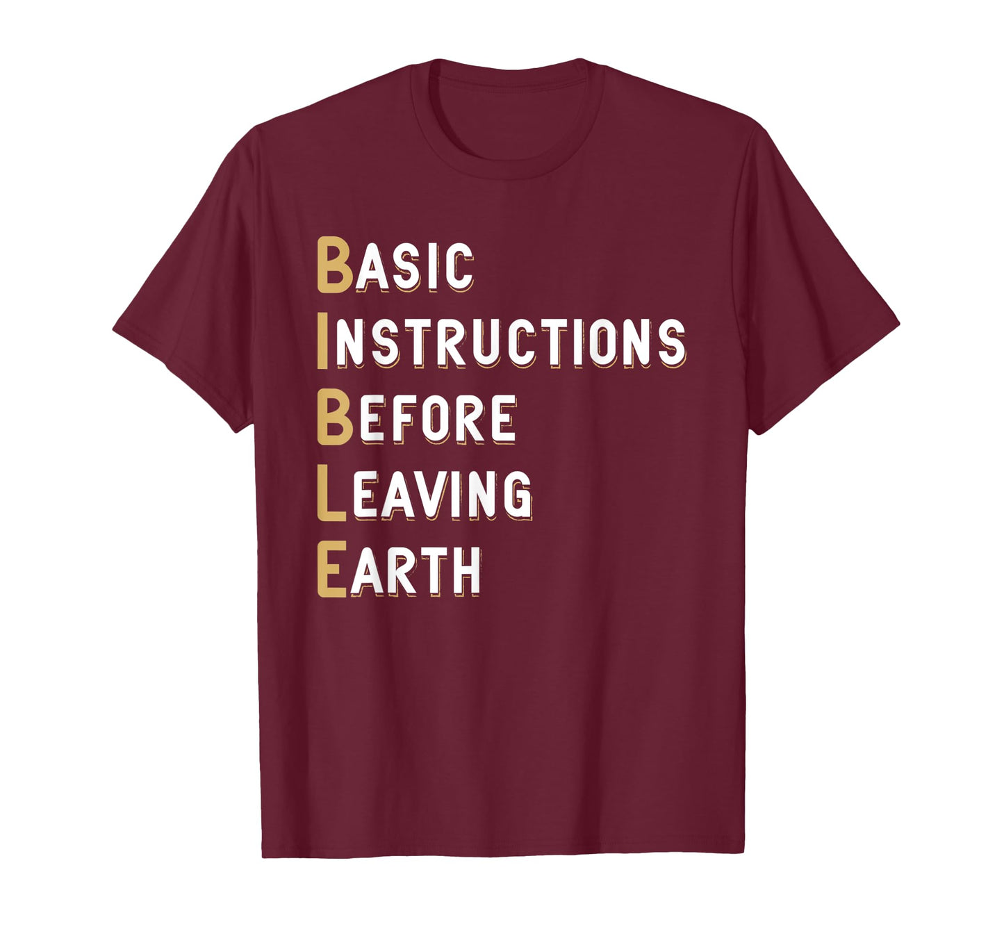Bible Lesson Basic Instructions Before Leaving Earth Faith T-Shirt