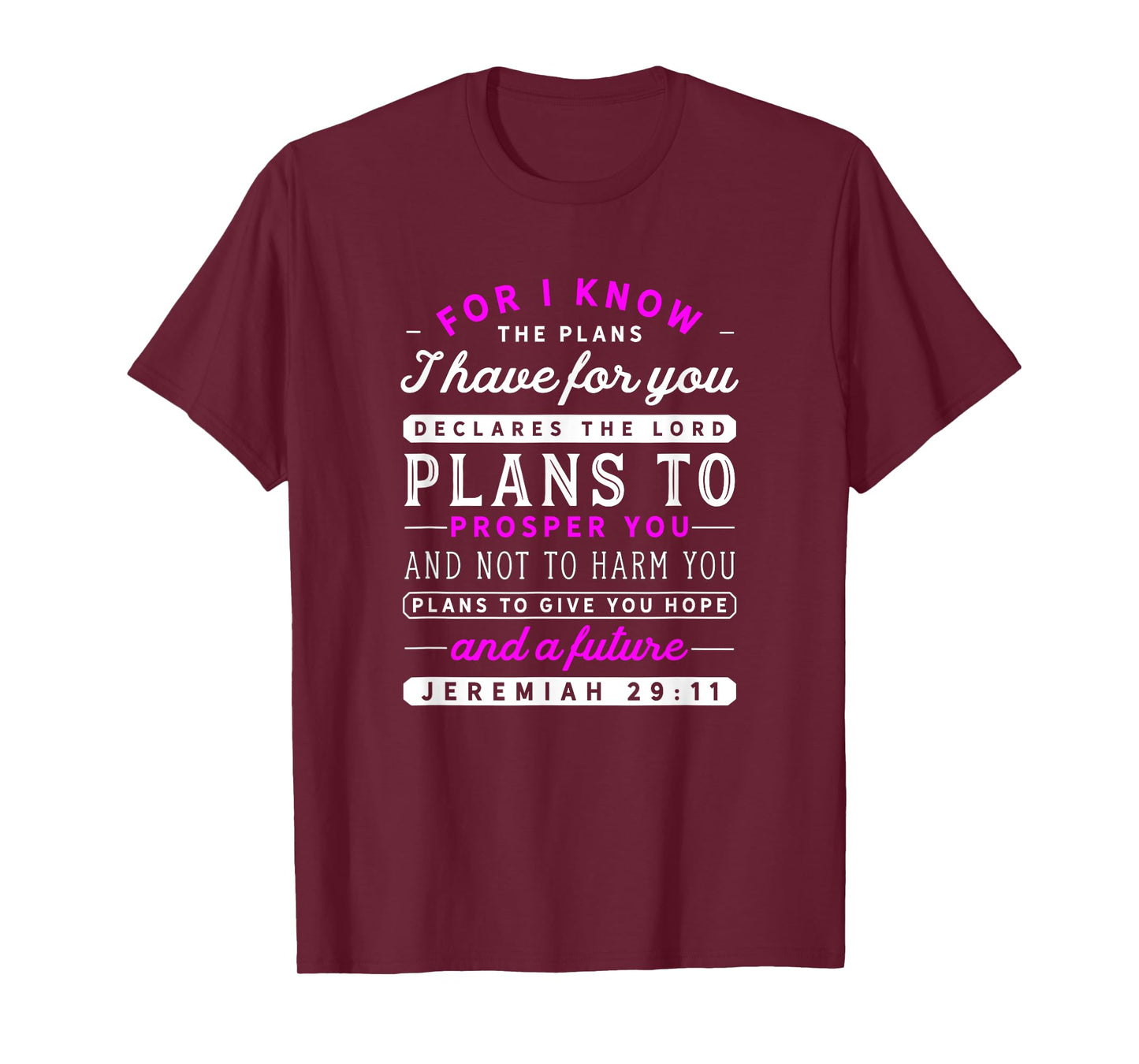 Christian Jeremiah 29 11 Quote / Hope Bible Verse Pink Faith T-Shirt
