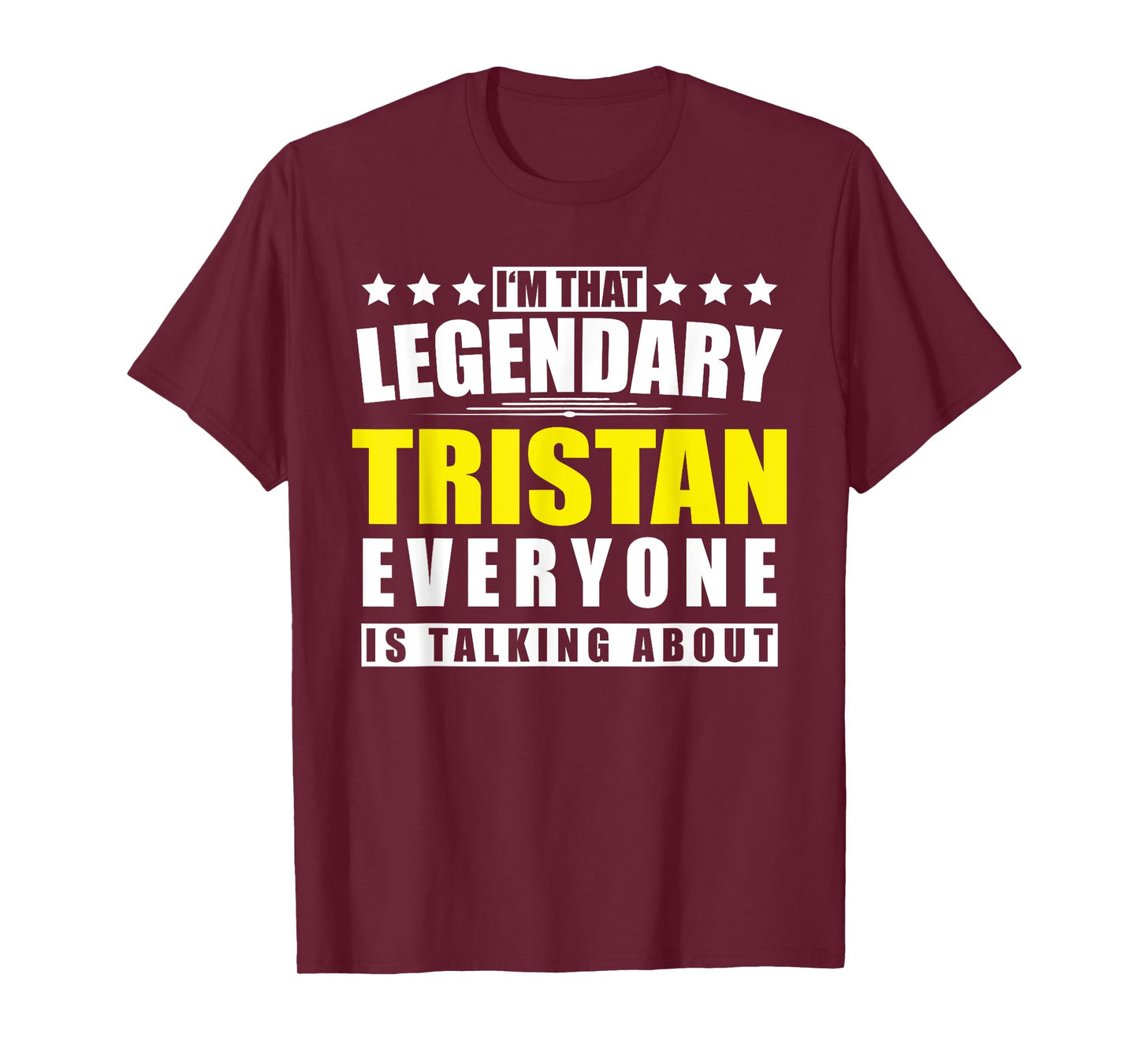 Name Tristan First Name Gifts - Funny Personalized Gift T-Shirt