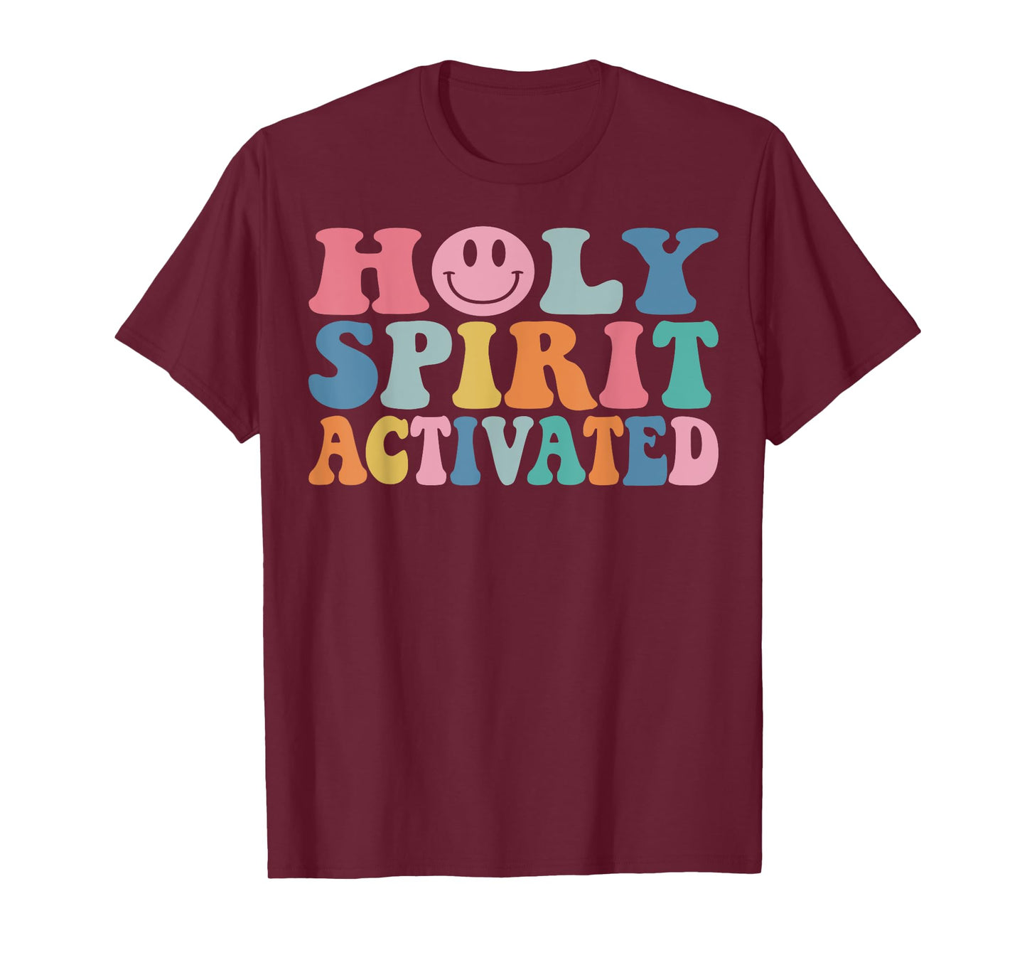 Holy Spirit Activated Funny Trendy Bible Verse T-Shirt