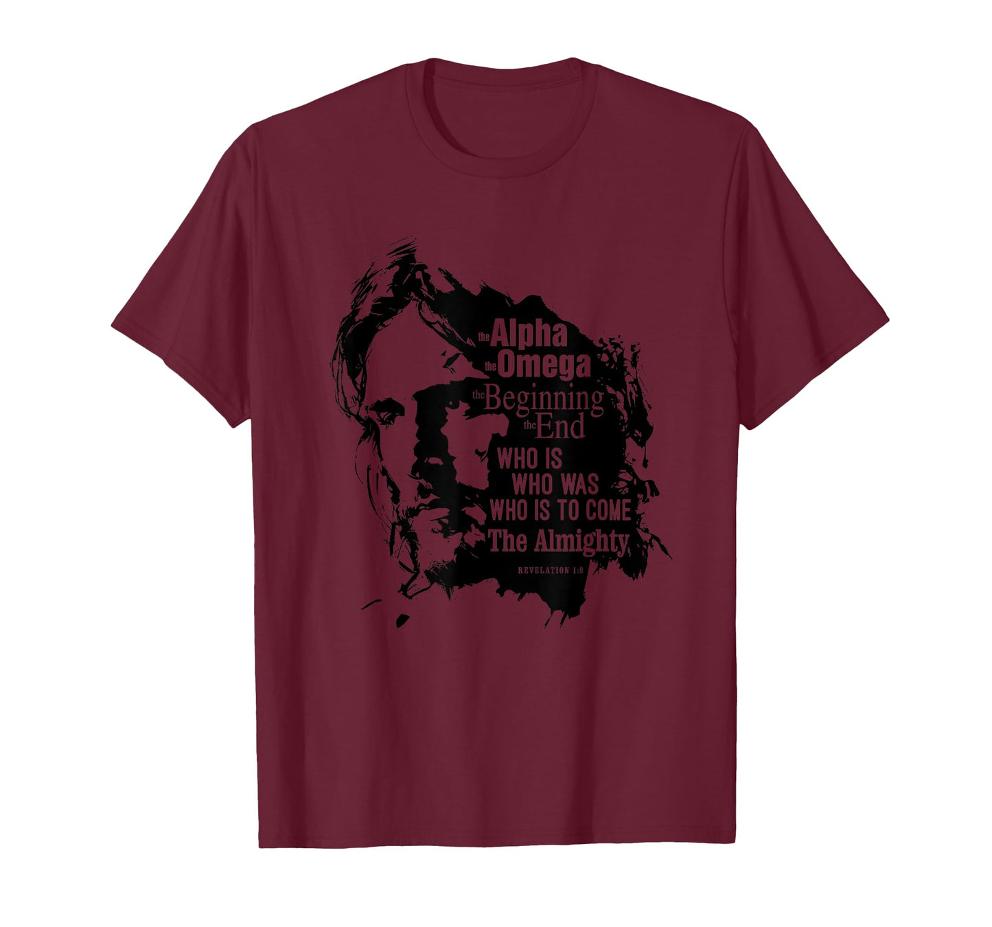 Revelation 1:8 Who Is, Who Was, Who Is Still To Come. Jesus! T-Shirt