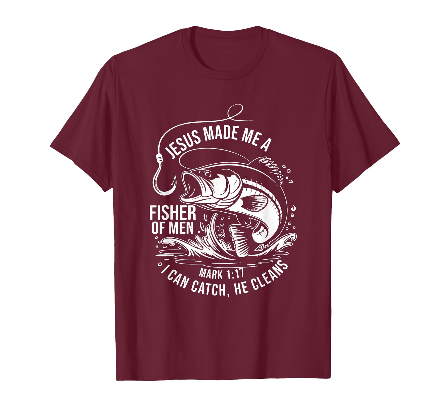 Jesus Made Me a Fisherman, Funny Fathers Day Christian Faith T-Shirt