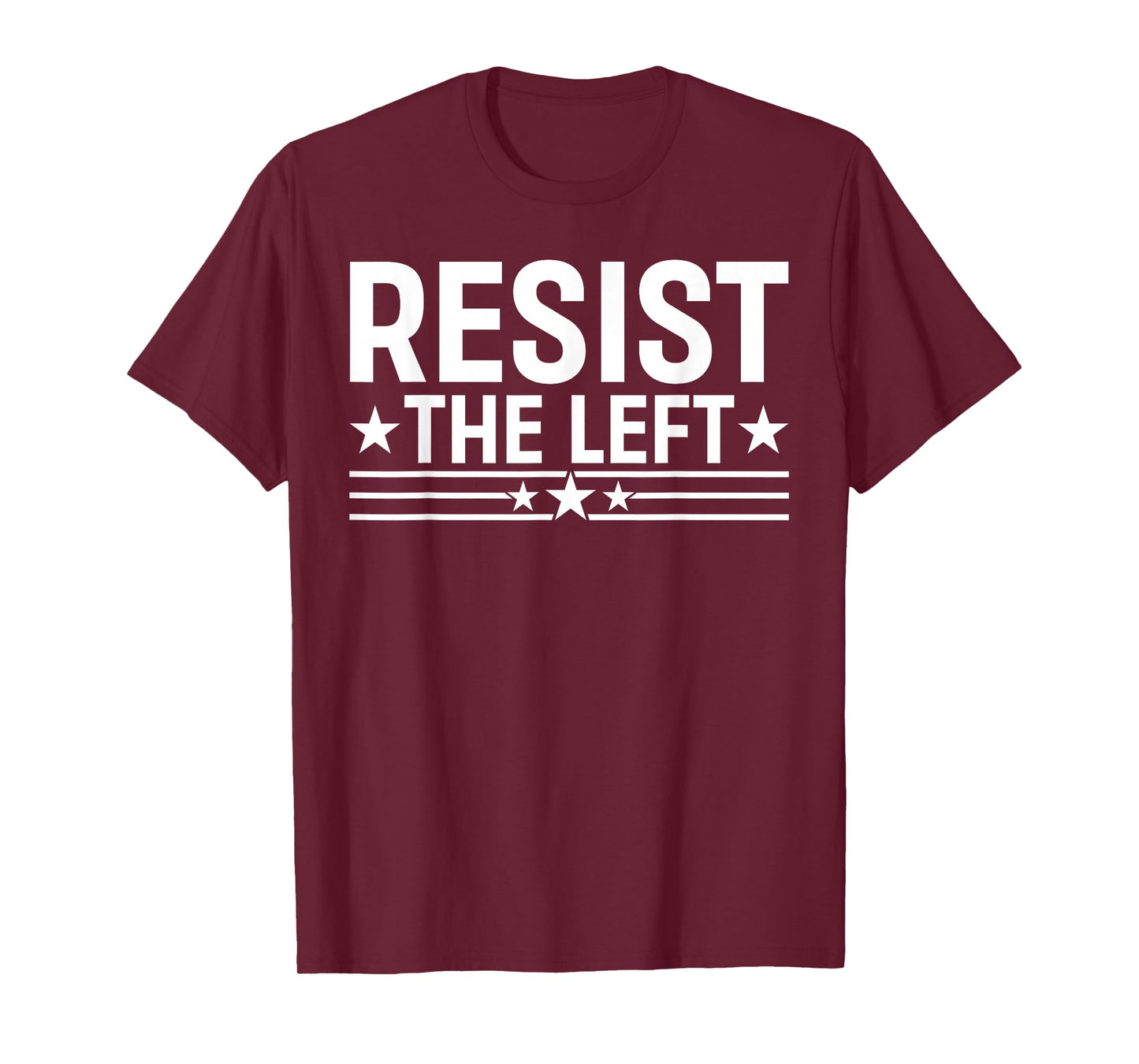 Resist The Left Freedom Political Traditional Values T-Shirt