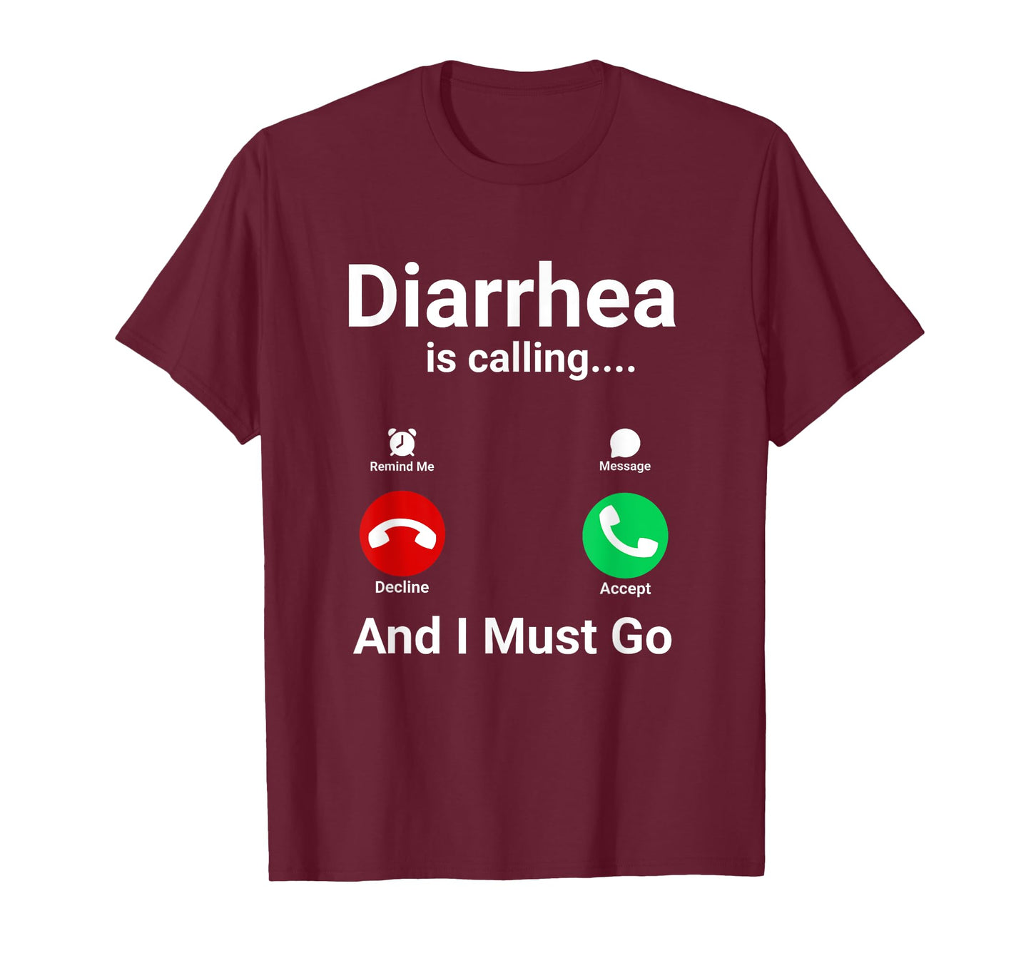Diarrhea is Calling And I Must Go Funny Adult Humor Meme T-Shirt