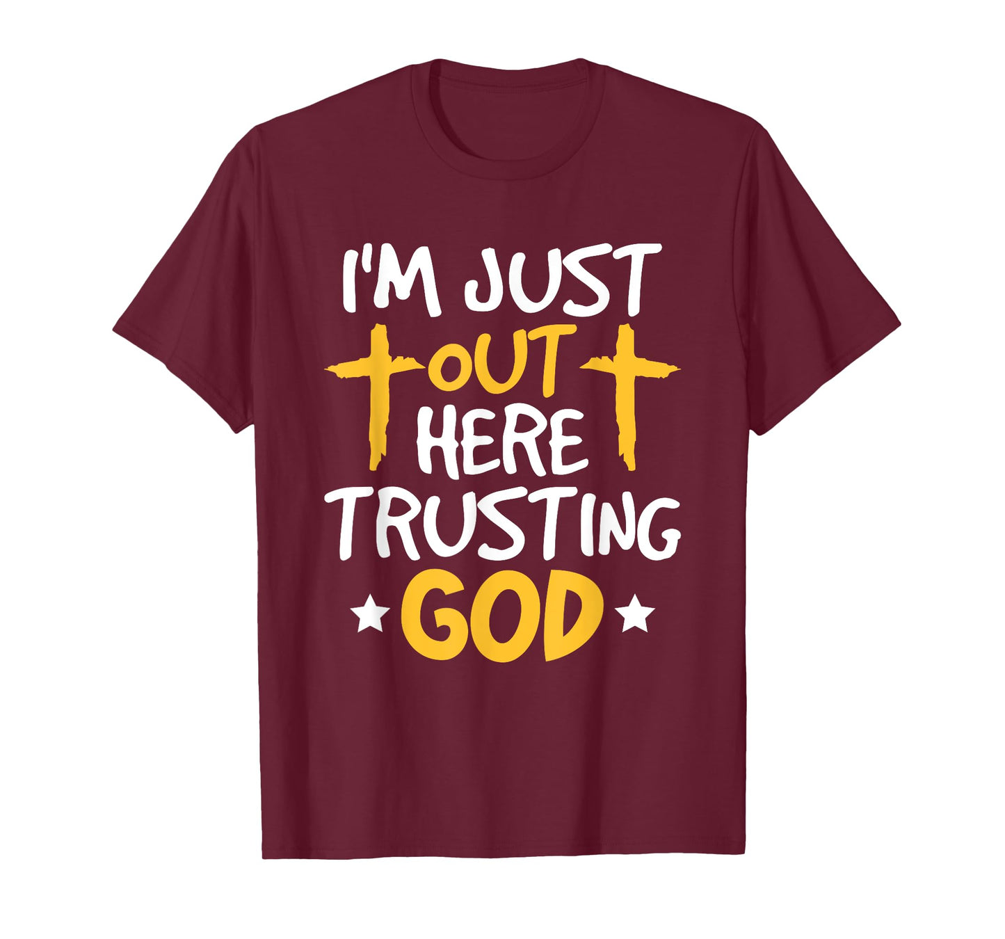 Christian Jesus Bible I'm Just Out Here Trusting God T-Shirt