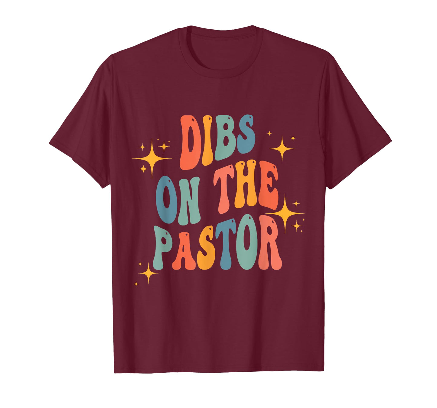 Groovy Dibs On The Pastor Funny Christian Cross Pastors Wife T-Shirt