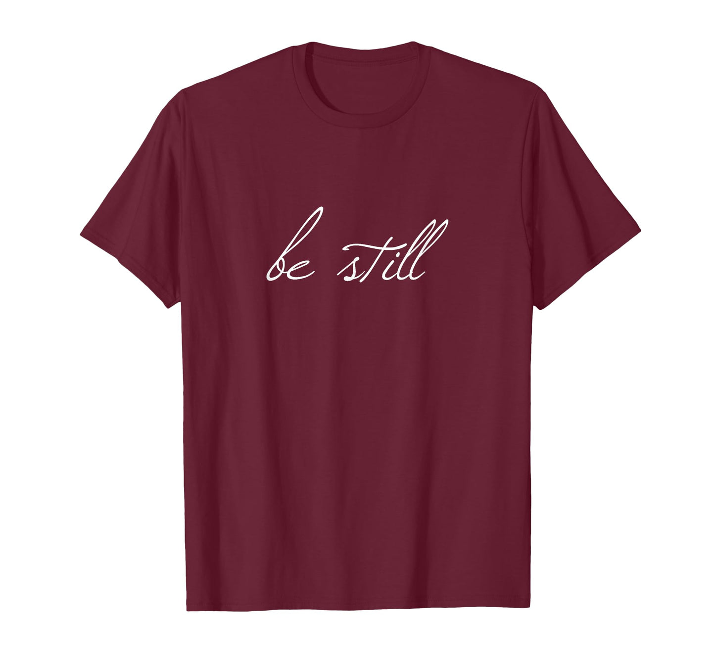 Be Still Christian Bible Verse Psalm 46:10 T-Shirt