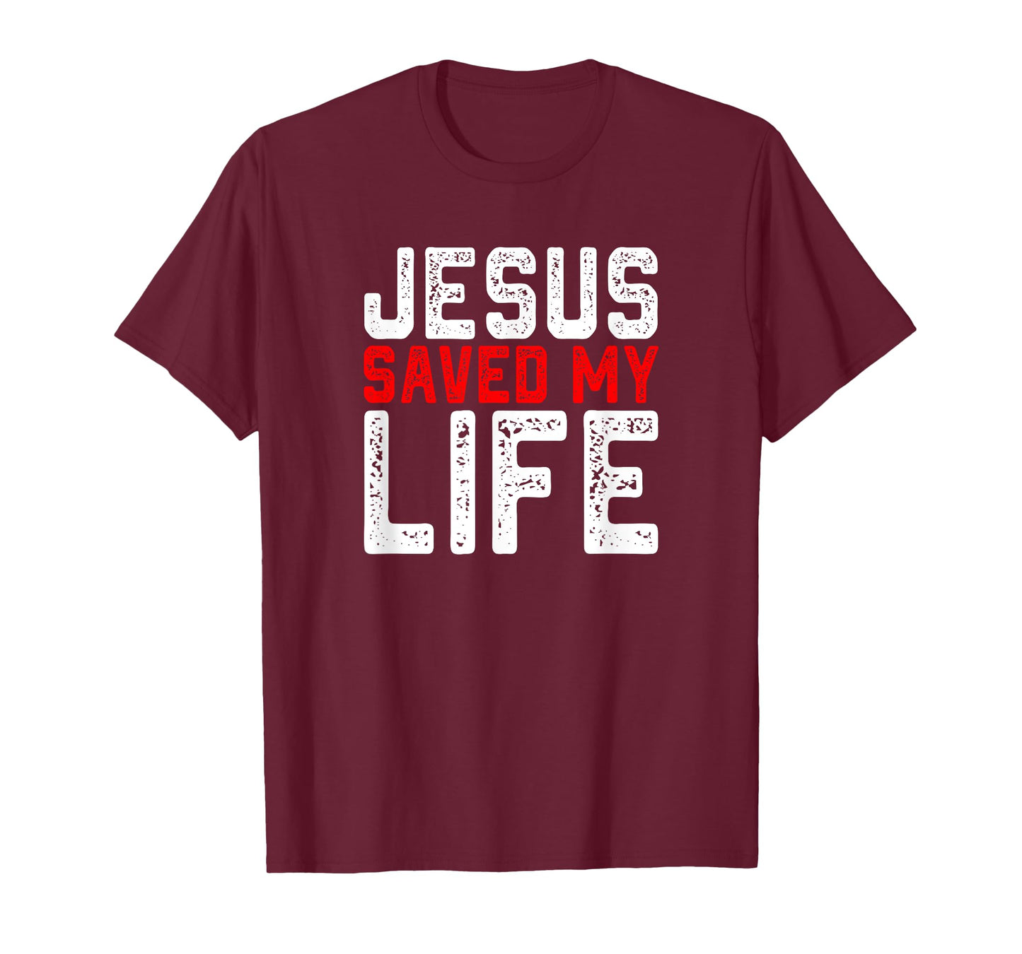 BOLD Christian Gift Jesus Saved My Life T-Shirt