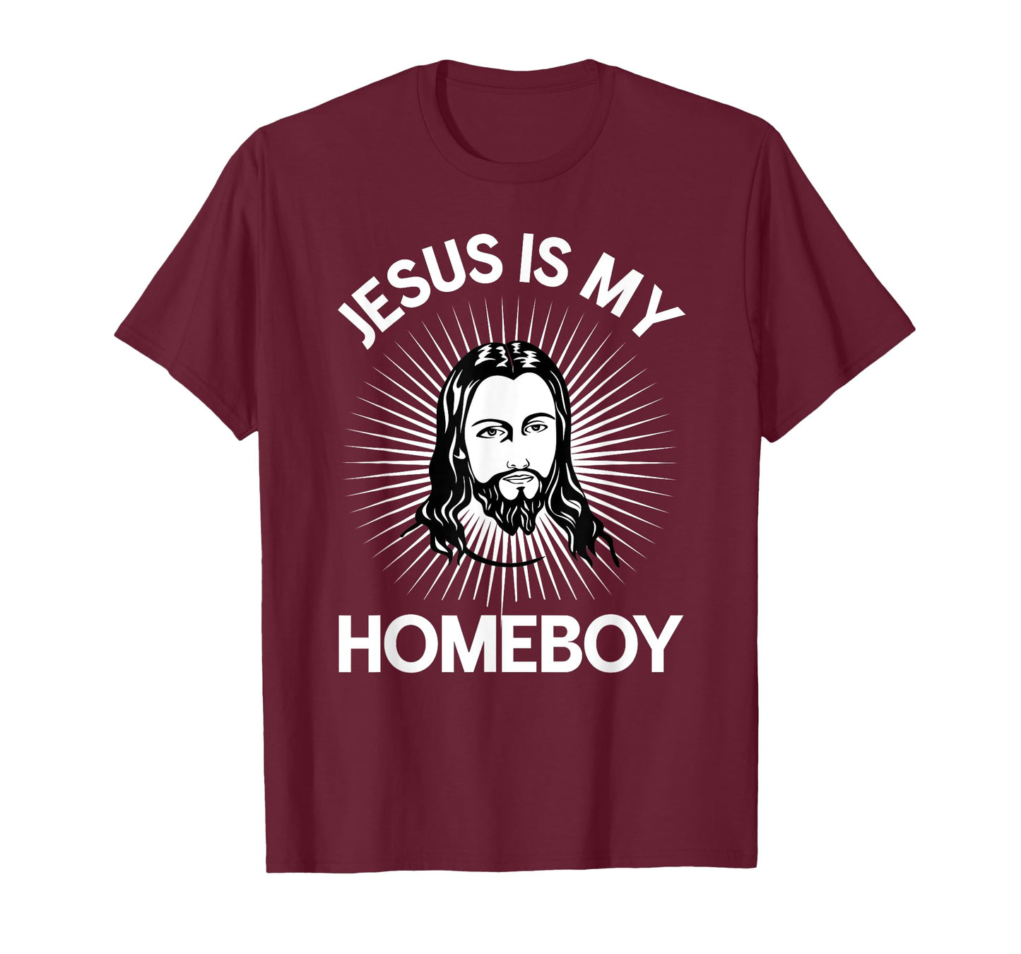 Jesus Is My Homeboy Funny Christian Bible Tshirt T-Shirt