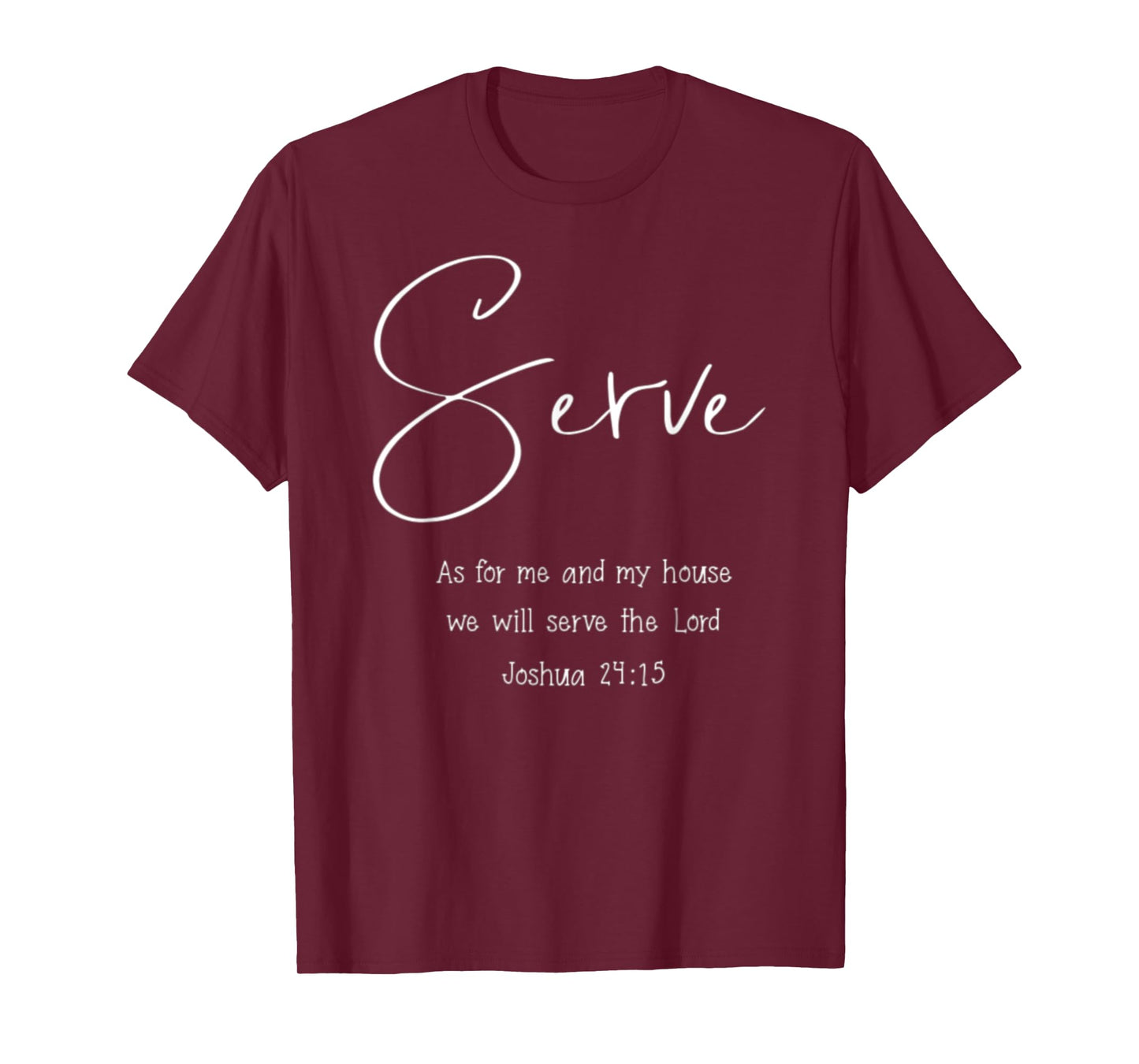 Joshua 24:15 As For Me And My House Christian Bible Verse T-Shirt
