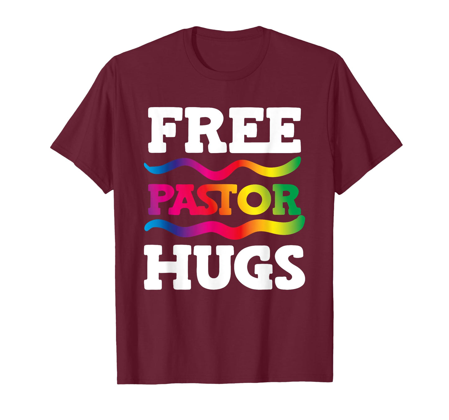 Free Pastor Hugs Rainbow LGBT Ally Pride Support Preacher T-Shirt