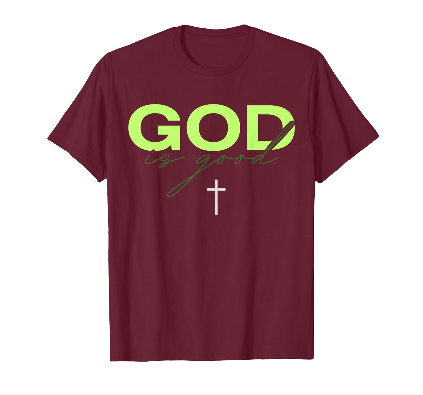 God Is Good Green And White Typographic Christian Religious T-Shirt