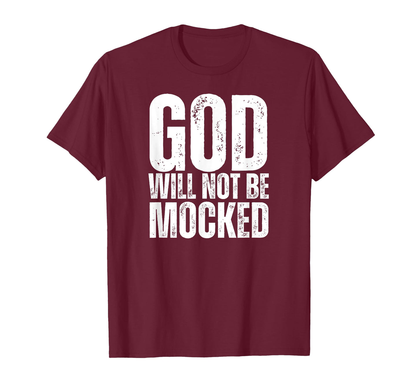 God Will Not Be Mocked Christian Bible Patriotic USA Paris Women Men T-Shirt
