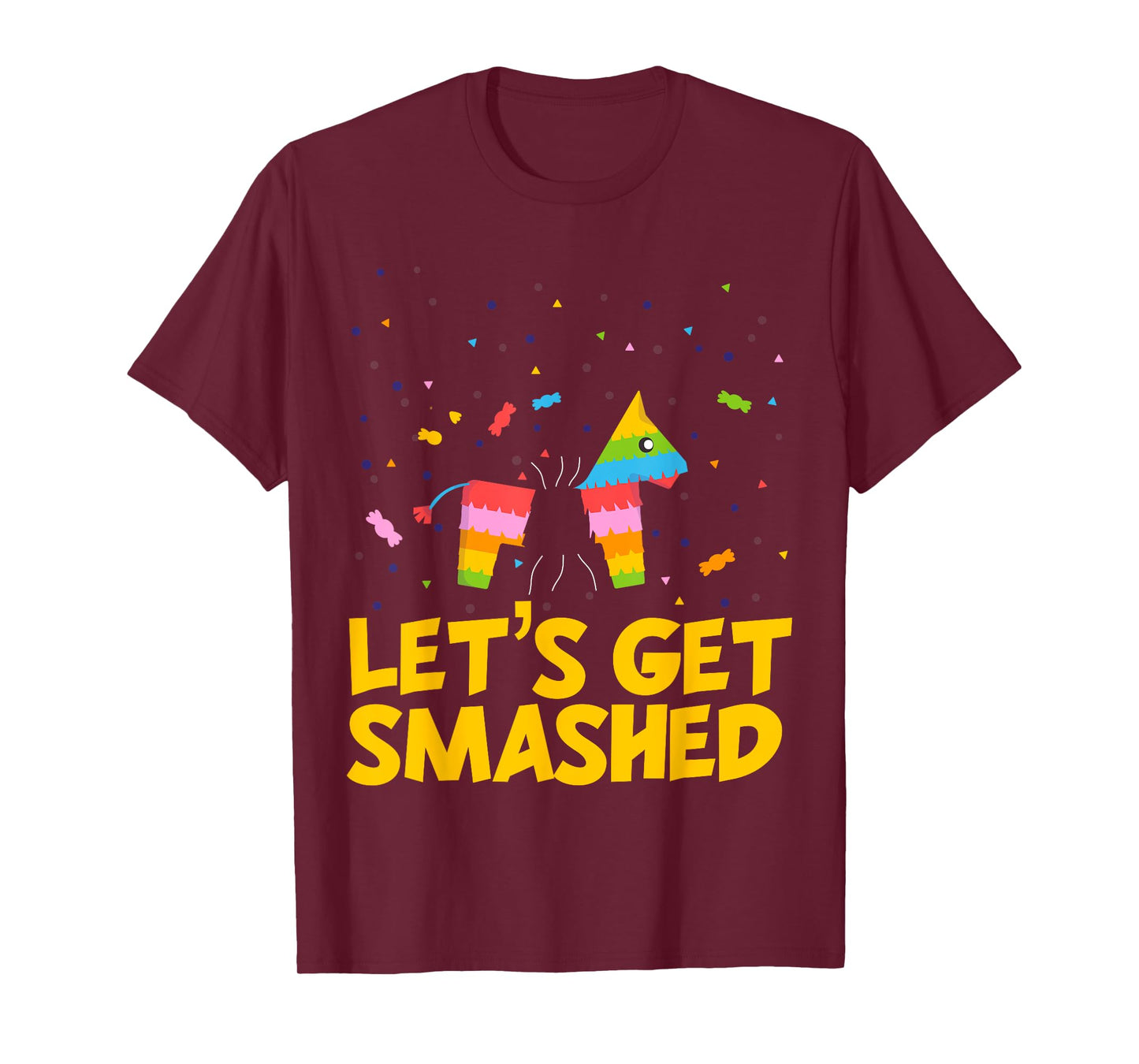 Pinata Lets Get Smashed Shirt Funny Cinco De Mayo Fiesta T-Shirt