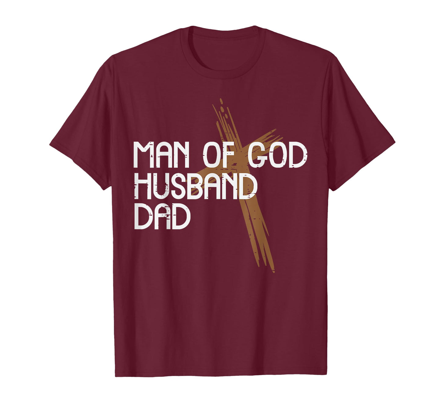 Man Of God Husband Dad Jesus Religious Christian Papa Men T-Shirt