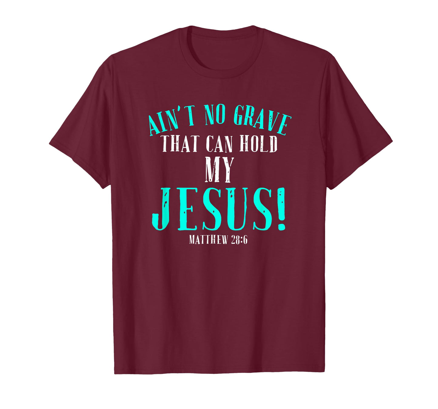 Aint No Grave That Can Hold Jesus Easter Empty Tomb Shirt T-Shirt