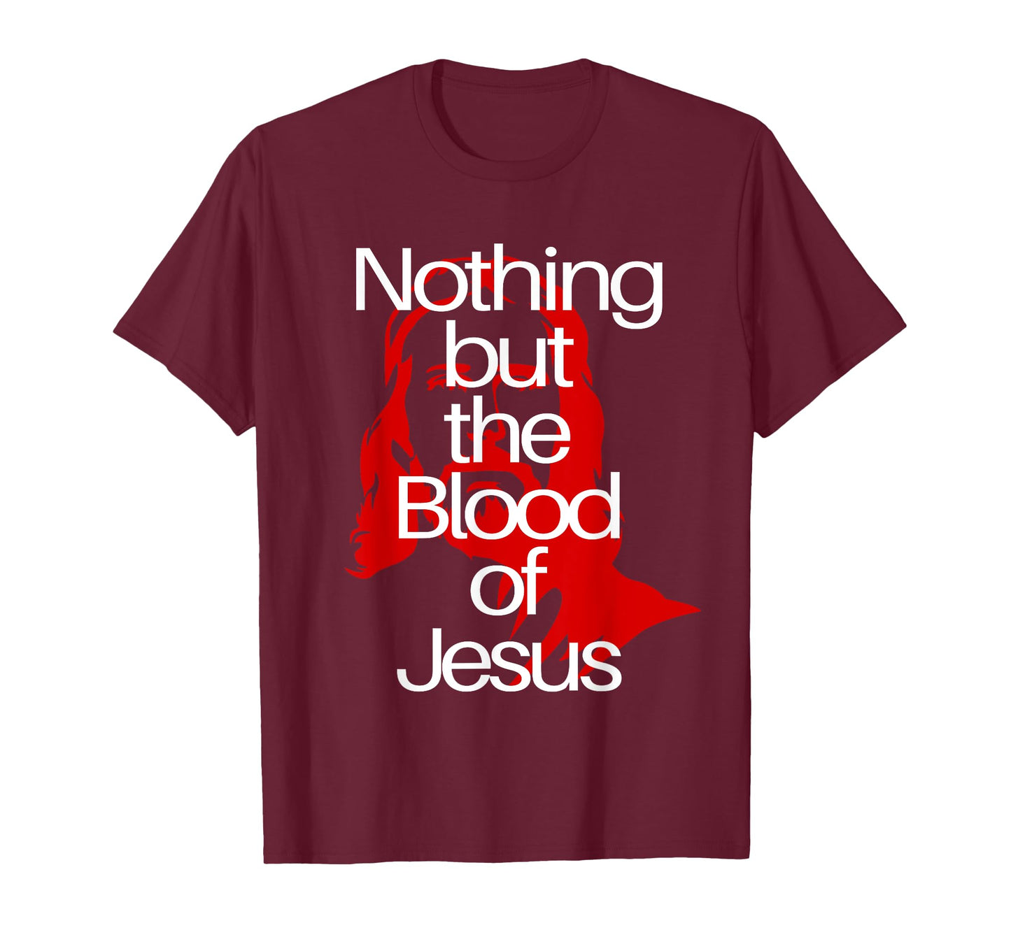 Nothing but the Blood of Jesus | Christian Men & Woman T-Shirt