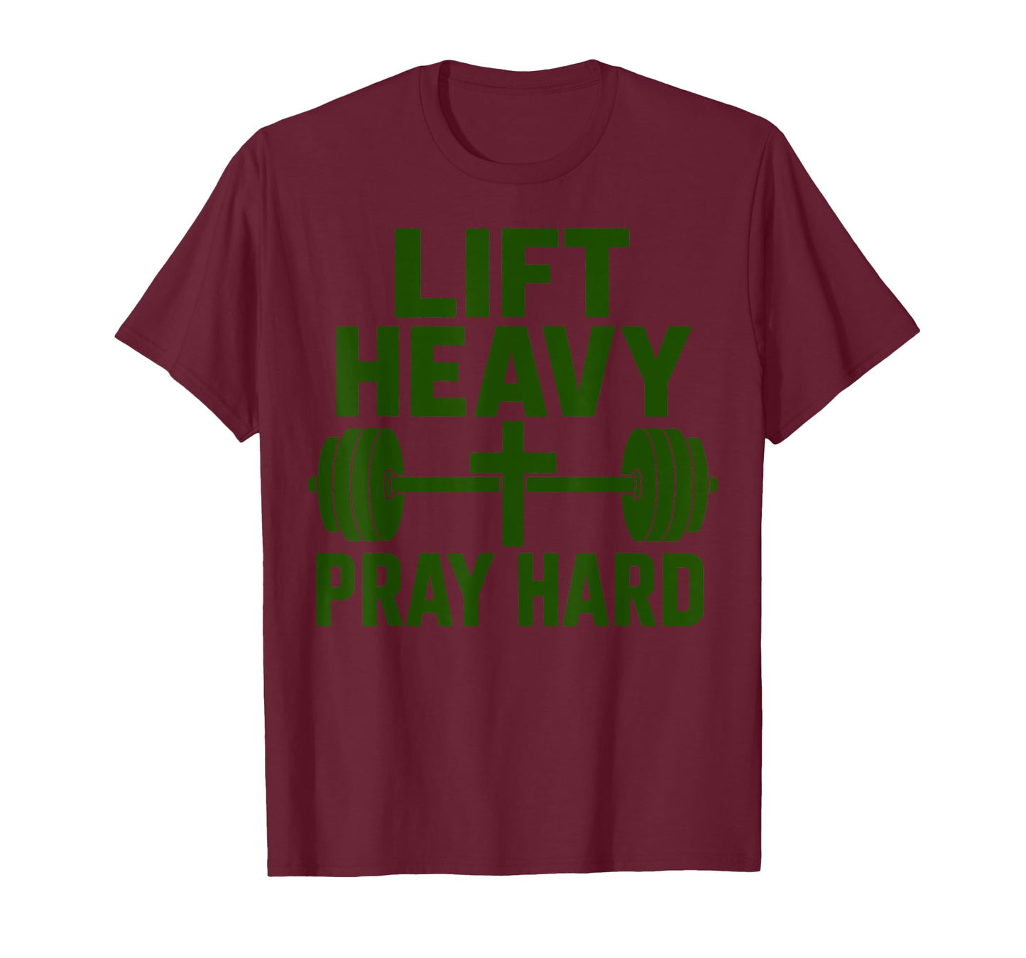 Lift Heavy Pray Hard Gym Workout Christian Religious Faith T-Shirt
