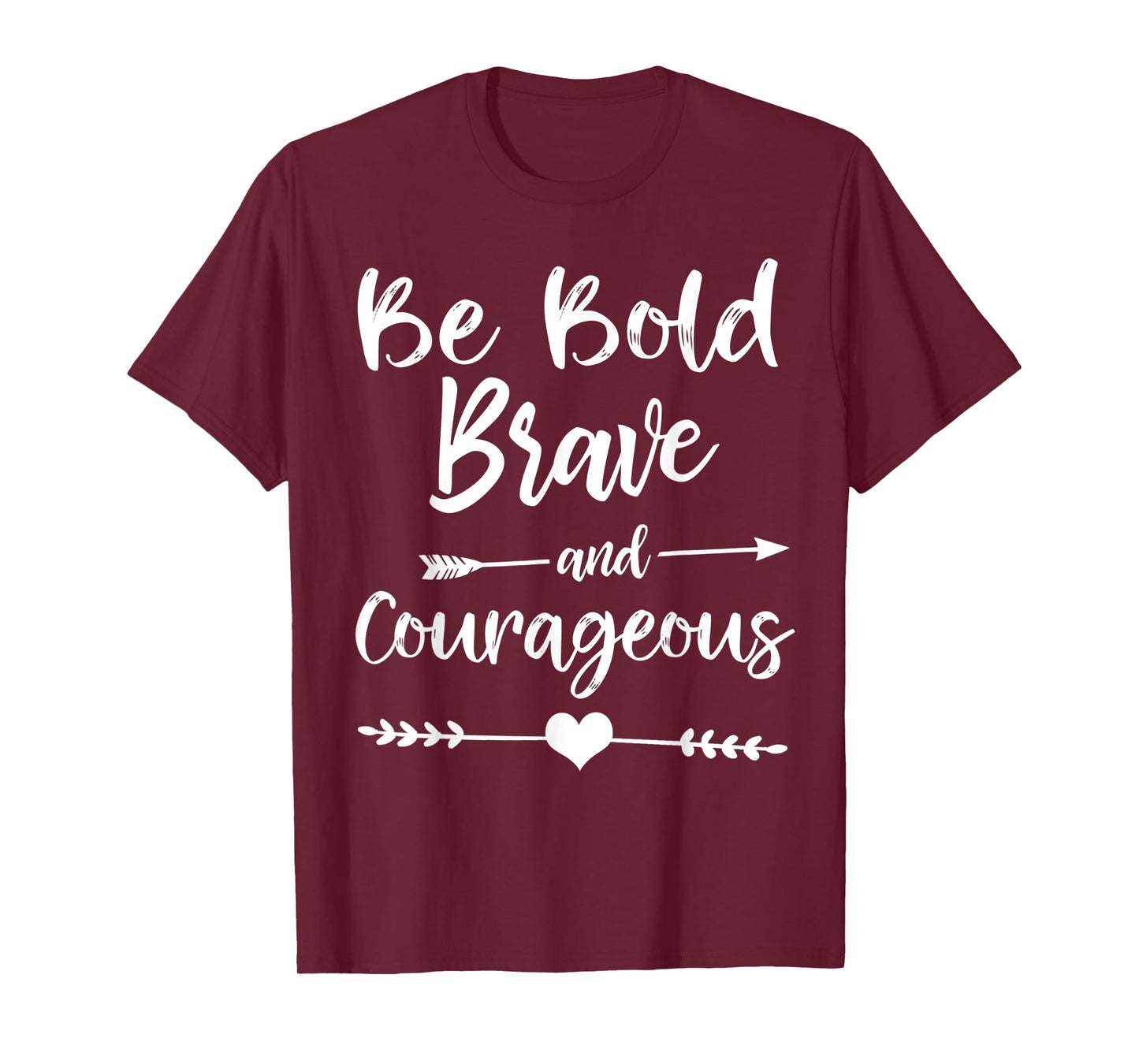 Cute Christian Bible Verse Be Bold Brave and Courageous T-Shirt