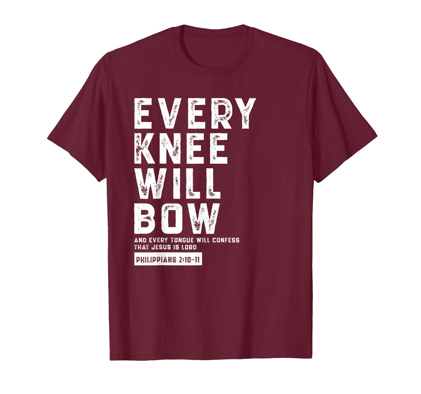 Every Knee Will Bow Faith Based Novelty Church Design T-Shirt