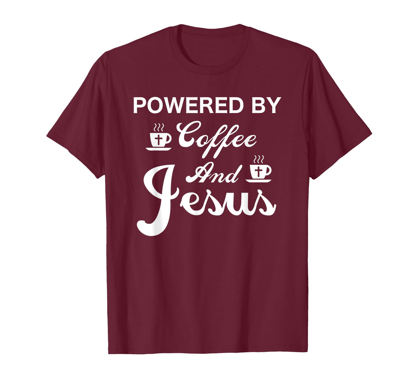 Funny Powered by Coffee and Jesus Faith Christian T-Shirt