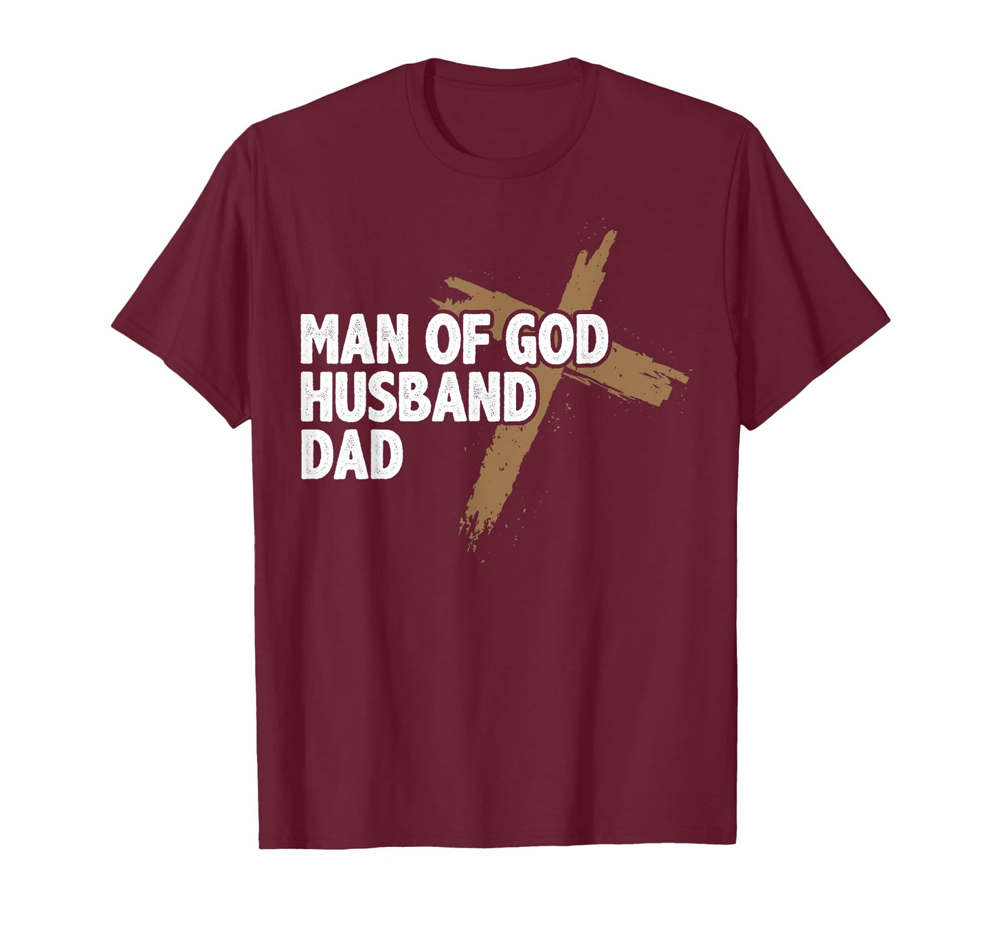 Christian Lovers Man of God Dad Jesus Faith Man of God Dad T-Shirt