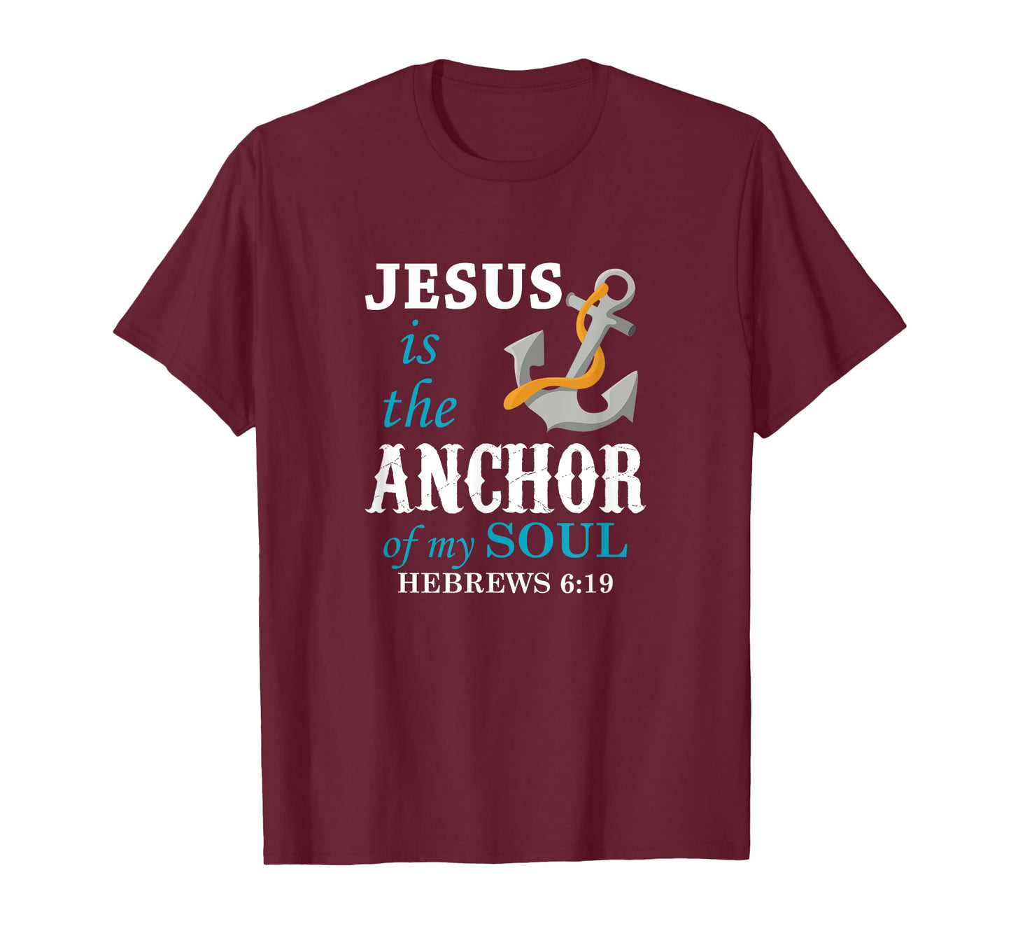Jesus is the Anchor of my Soul T-Shirt
