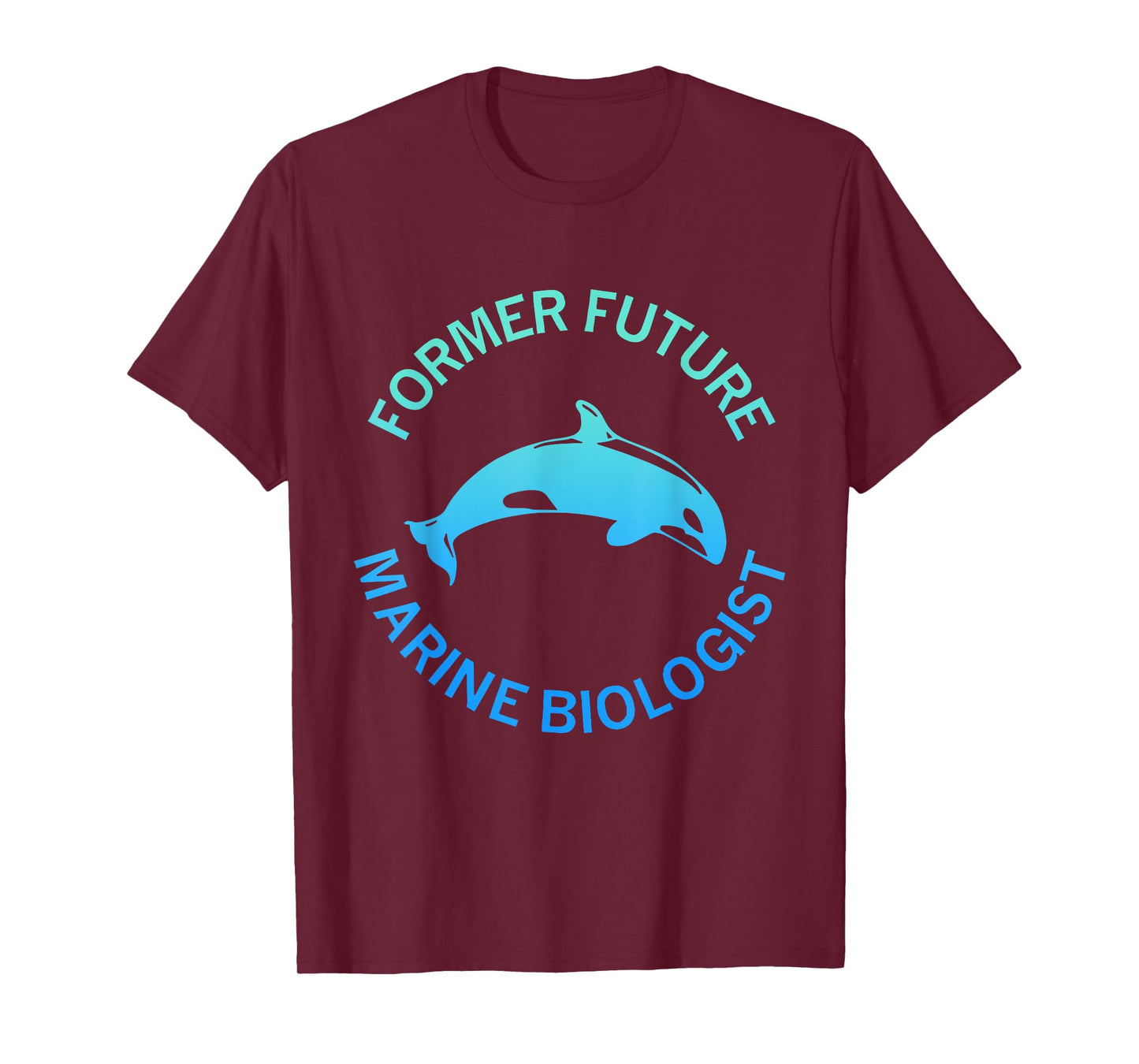 Former Future Marine Biologist Apparel T-Shirt