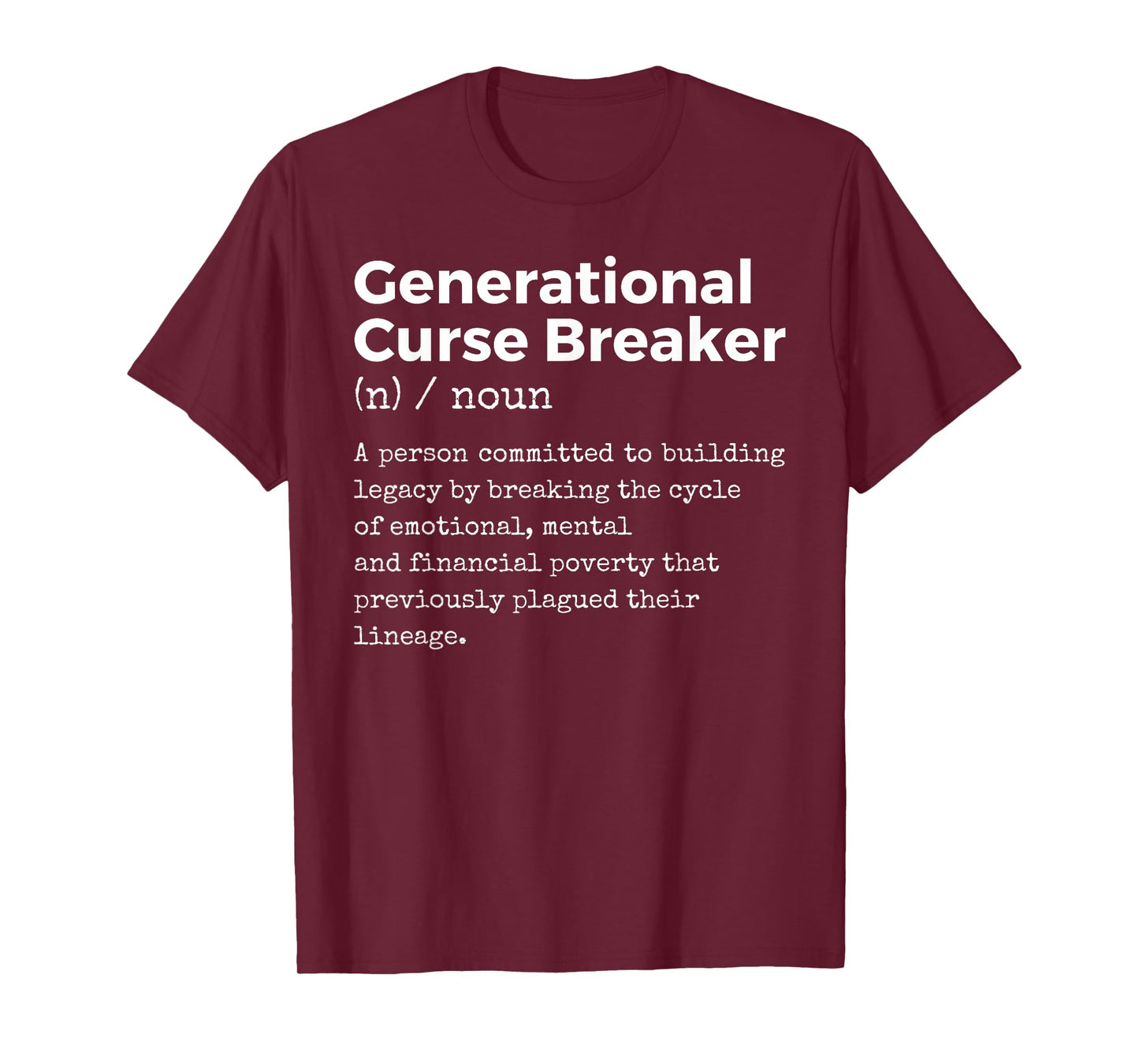 Generational Curse Breaker Definition Melanin Black Pride T-Shirt