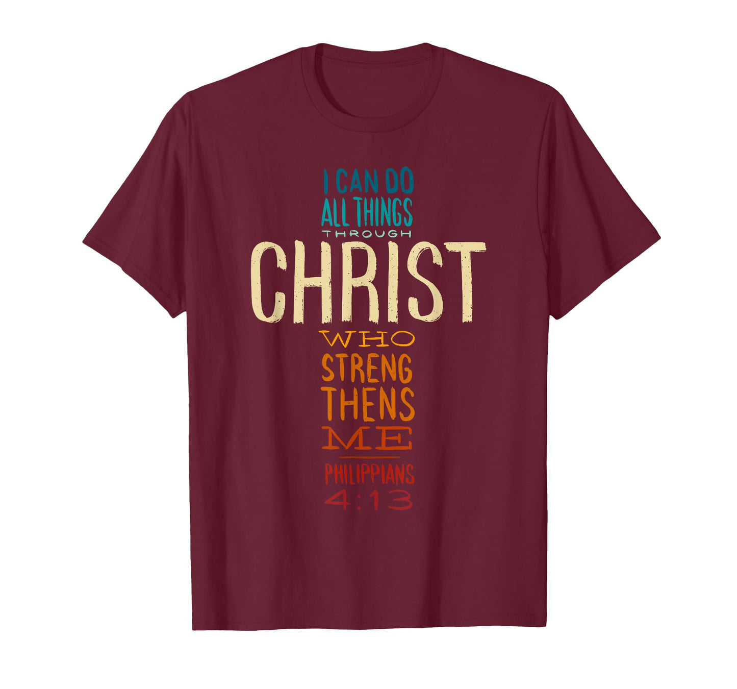 Philippians 4:13 I Can Do All Things Christian Bible Verse T-Shirt