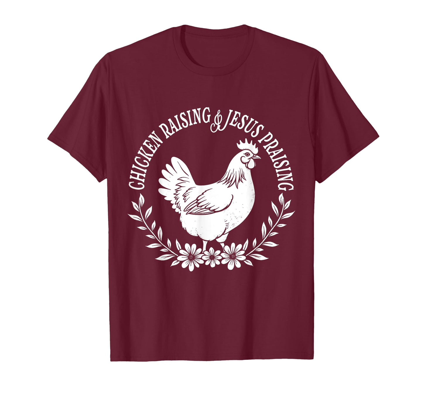 Chicken Raising Jesus Praising Christian Famer Girl Faith T-Shirt