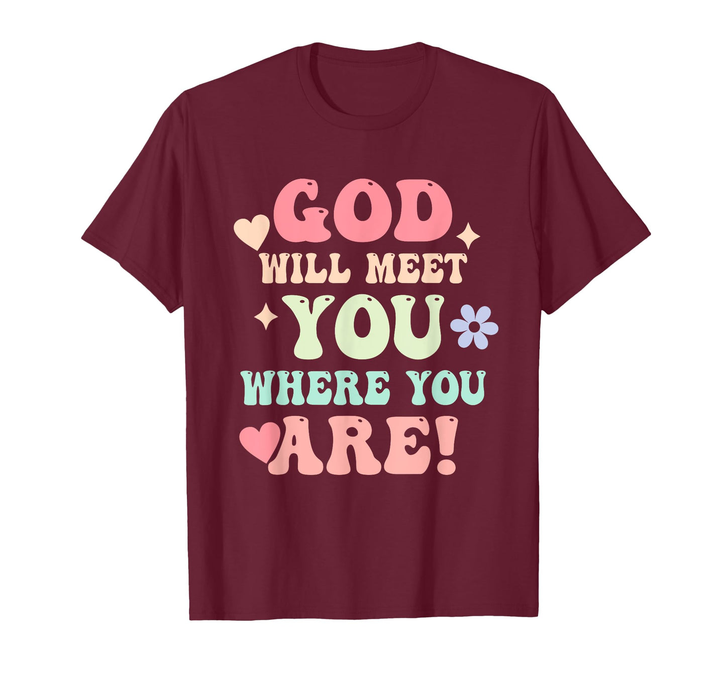 Inspirational, Prayer, Caption: God Will Meet You T-Shirt