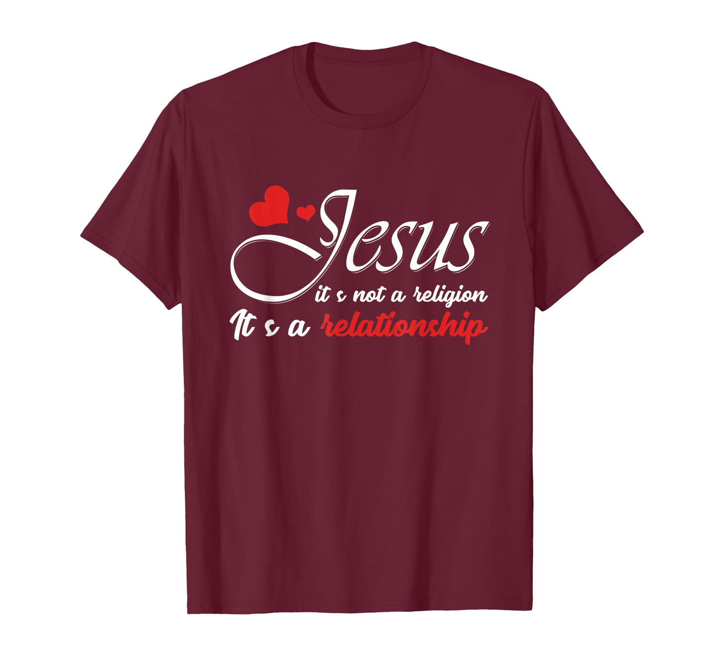 Jesus Is Not A Religion, But A Relationship Graphic T-Shirt